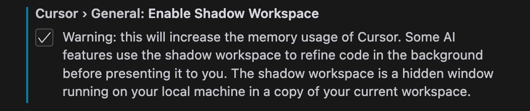Figure 2: The hidden setting for the shadow workspace inside Cursor. Currently opt-in.